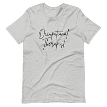 Load image into Gallery viewer, Cursive Occupational Therapist Tee
