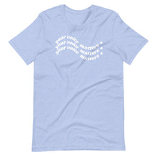 Load image into Gallery viewer, Your Voice Matters Wavy Tee

