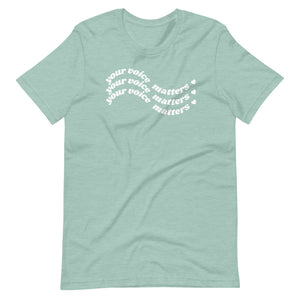 Your Voice Matters Wavy Tee